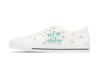 Women's Low Top Sneakers - Trust Your Intuition