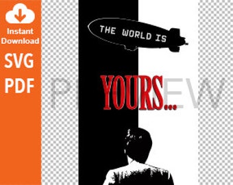 The World Is Yours Blimp, El Mundo Es Tuyo - Digital art download svg, pdf