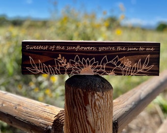 Sweetest of the sunflowers table top sign