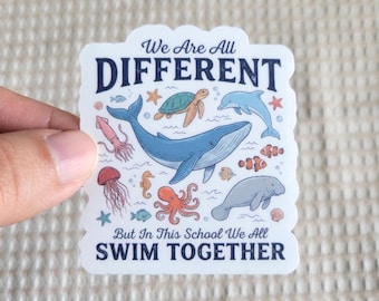 We All Swim Together Sticker | Ocean Fish-themed | Teach Kindness | Cute Teacher Stickers | Laptop Bottle Phone Vinyl Sticker
