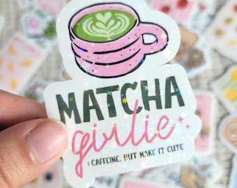 Matcha Girlie Sticker, Aesthetic Vinyl Decal, Cute Holographic Sticker, Matcha Lover Gift