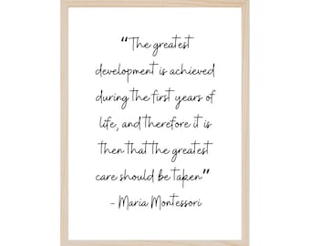 The First Years of Life Quote, Maria Montessori, Early Childhood Education Poster