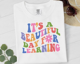 Teacher Shirt, Teacher Shirts For Teachers Back To School Shirt Its A Beautiful Day For Learning Shirt For Teacher Appreciation Gifts