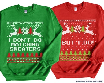 Couples Christmas Sweaters, Funny Christmas Sweatshirts, I Don't Do Matching Christmas Pj, Xmas Party Crewneck, Matching Ugly Sweater Set