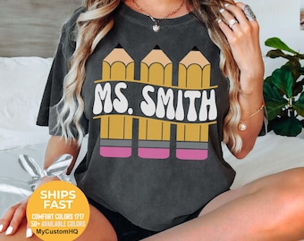 Custom Teacher Name Shirt, Personalized Comfort Colors Pencil Teacher Tee, Retro Teacher Pencil TShirt, Gift for Teacher, Back to School