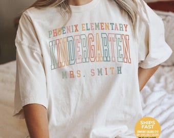 Custom Teacher Shirts Kindergarten Teacher Shirt Custom School Shirt Personalized Comfort Colors Teacher Tshirt Elementary Back To School