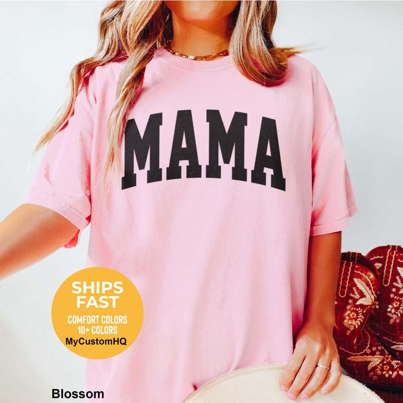 Mama Shirt For Mothers Day Gift From Daughter, Comfort Colors Mama Tshirt For Birthday Gift For Her, Baby Shower Gift Christmas Gift For Mom
