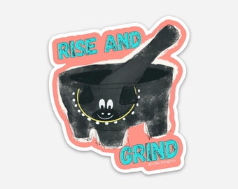 Rise and Grind - Molcajete - Sticker - Mexican - waterproof stickers