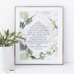I have made you, I will carry, sustain, and rescue you | Isaiah 46:3-4 | Christian Art Print | Christian Encouragement Art |