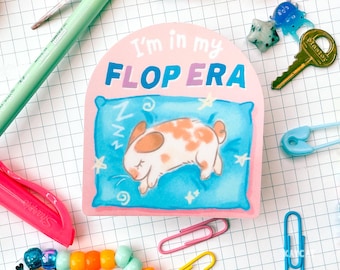 I'm In my flop era Bunny Rabbit sleepy Funny Meme Cute Motivatioal Inspirational Vinyl Sticker