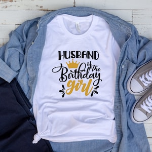 Husband of the Birthday Girl T-shirt, Dad, Mom, Sister, Brother, I&#39;m the Birthday Girl Shirts, Family Matching Shirt, Birthday Party Tshirts