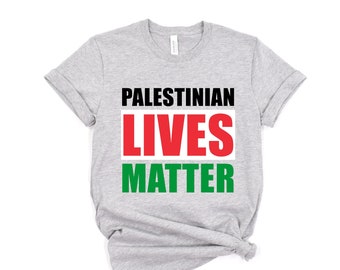 PALEESTINIAN LIVES Matter Shirt, I Stand With Palestine Tee, Free Gaza Top, Palestine Supporters T Shirt, Flag Shirt, Palestine Graphic Tee