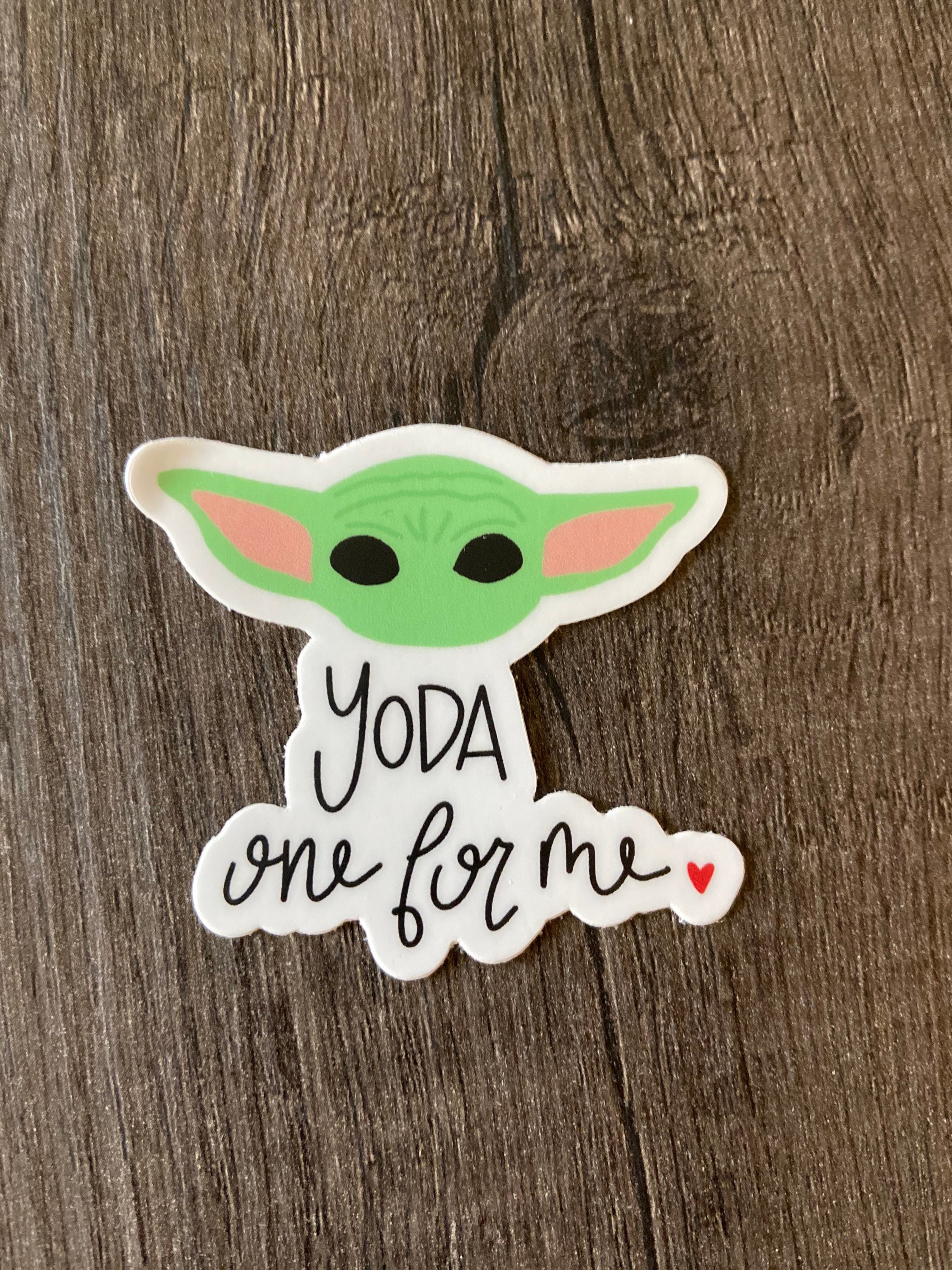 Yoda One For Me Vinyl Sticker Baby Yoda Sticker Die Cut Etsy