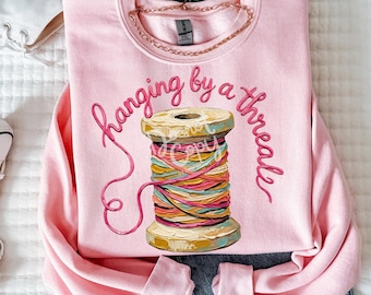 Hanging By A Thread PNG, Sewing PNG, Thread Spool Design, Seamstress PNG, Crafter Shirt Design, Funny Crafting