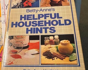 Les conseils utiles de Betty Anne pour la maison. Guide vintage pour gagner du temps et économiser de l'argent. Pour le collectionneur.