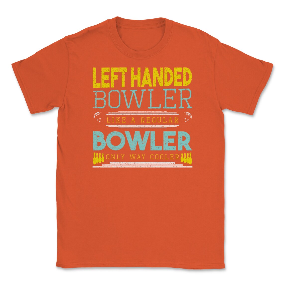 Left Handed Bowler Like A Regular Bowler Only Way Cooler Top Etsy