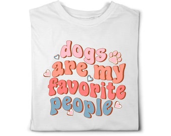 Dogs Are My Favourite People dog themed t-shirt