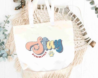Tote Bag: ‘Stay Pawsitive’