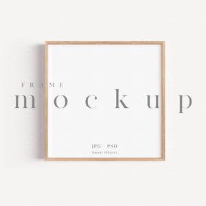 1:1 Wood Frame Mockup/ Modern Thin Digital Square Frame Styled Mockup/Minimalist Clean Mockup/Frame Art Display/JPG PSD Smart/N128