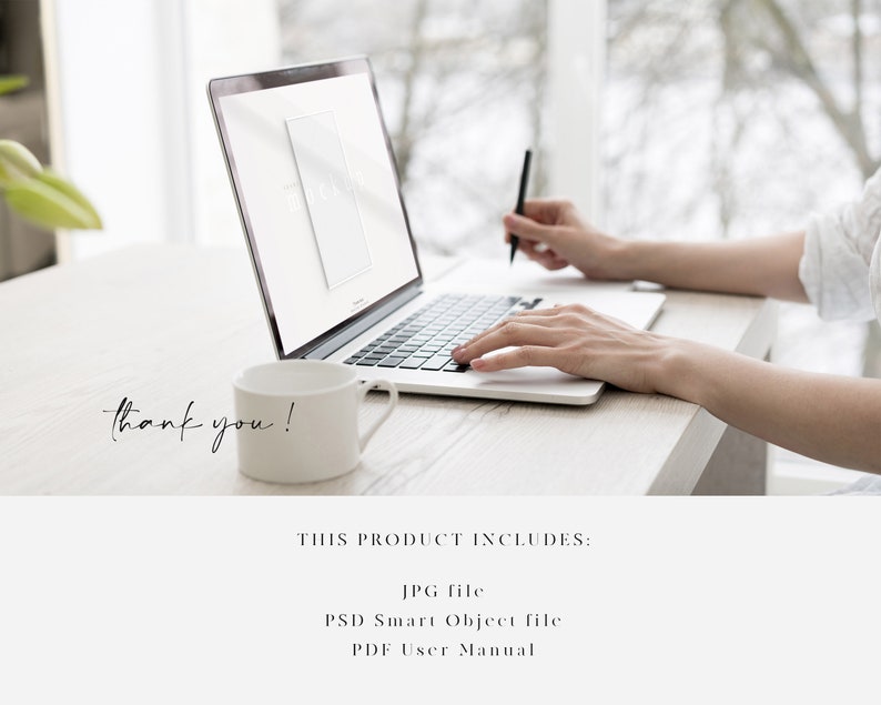 May include: A person working on a laptop computer with a white mug on a white desk. The laptop screen shows a mockup of a product. The text "THIS PRODUCT INCLUDES: JPG file PSD Smart Object file PDF User Manual" is visible on the screen.
