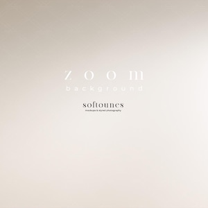 Puede incluir: Imagen de fondo de tono neutro con el texto "ZOOM background" en una fuente minimalista. Debajo, se muestra el texto "softounes", seguido de "mockups & styled photography". La estética general es limpia y moderna, adecuada para el diseño digital.