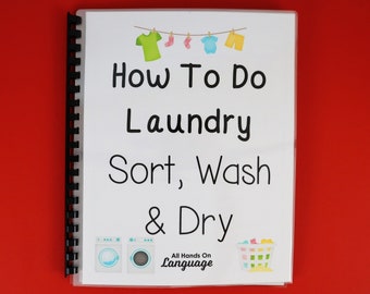 How To Do Laundry INTERACTIVE Book, Learn How To Sort, Wash + Dry Laundry, 3 Sorting Activities, Life Skills, Autism PDF Printable