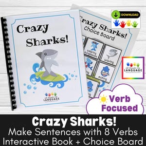 Crazy Sharks! Interactive Book and Choice Board, 8 Action Verbs to Make Sentences in the Book, Autism and Speech Therapy PDF Printable