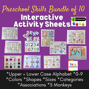 May include: A set of 10 printable preschool activity sheets. The sheets cover a variety of skills, including the alphabet, numbers, shapes, colors, sizes, categories, and associations. The sheets are designed to be interactive and engaging for young learners. The sheets are colorful and feature a variety of illustrations. The text on the sheets includes "Preschool Skills Bundle of 10", "Interactive Activity Sheets", "Alphabet Match", "Dotty Numbers", "Shapes", "What Goes With That?", "5 Little Monkeys", "All Hands On Language", "Upper + Lower Case Alphabet *0-9", "Colors *Shapes *Sizes *Categories", "Associations *5 Monkeys".