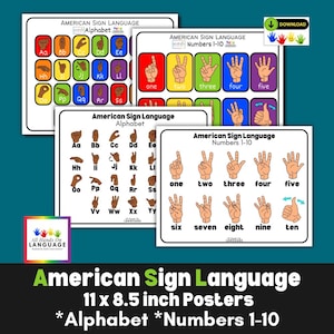 May include: A collection of 11 x 8.5 inch posters for American Sign Language. The posters display the alphabet and numbers 1-10, with hand gestures for each letter and number. The posters are white with colorful accents and text.