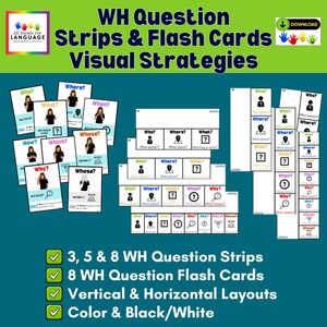 May include: A collection of educational WH question strips and flash cards featuring visual icons for who, what, where, when, why, how, which, and whose. The set includes various horizontal and vertical layouts in both color and black and white designs.
