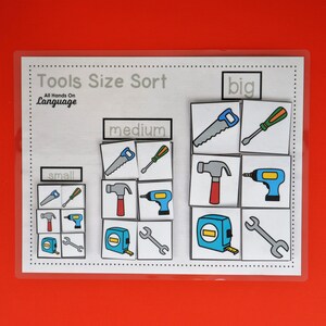 May include: A printable worksheet for sorting tools by size. The worksheet has three sections labeled "small", "medium", and "big". Each section has pictures of tools, including a saw, screwdriver, hammer, drill, tape measure, and wrench.