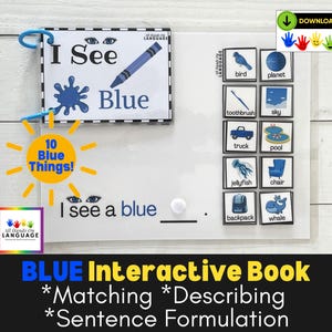 May include: An interactive learning book with the title "BLUE Interactive Book". The book features the text "I See Blue" with a blue crayon illustration. It includes matching and sentence formulation activities with blue-themed images like a bird and a whale.