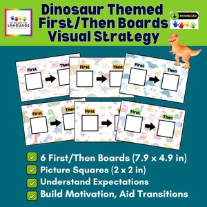 May include: Dinosaur-themed First/Then visual strategy boards. The boards are white with a dinosaur pattern and feature the words "First" and "Then" with a space for pictures. The image also includes a small orange dinosaur figurine and text that reads "6 First/Then Boards (7.9 x 4.9 in)".