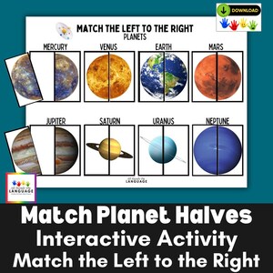 May include: Educational activity sheet titled "Match Planet Halves" with illustrations of planets. The sheet features eight planets, each split in half, with the names Mercury, Venus, Earth, Mars, Jupiter, Saturn, Uranus, and Neptune. The text "Match the Left to the Right" is also present.