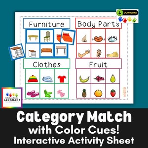 Peut inclure: Une feuille d'activité interactive colorée intitulée "Category Match with Color Cues !" présentant des catégories telles que les meubles, les parties du corps, les vêtements et les fruits. Comprend des illustrations de chaque élément.