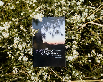 He Will Sustain | a collection of poems and photography