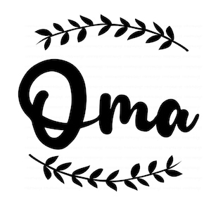 Oma SVG - Oma Decal - Oma Home Decor - Mother's Day Oma SVG - Oma Birthday svg - Digital Download svg - Sublimation File - Cricut file