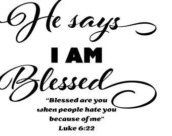 Blessed SVG, Luke 6:22 Bible Verse SVG, Bible Verse SVG, Jesus Quote Svg - Digital Cut File - Sublimation File