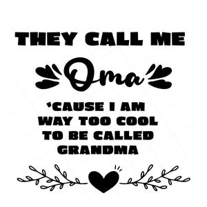 Oma SVG - Cool Oma SVG - Too Cool Oma SVG - Oma Birthday Svg - Mother&#39;s Day Svg - Digital Download - Cricut - Sublimation File