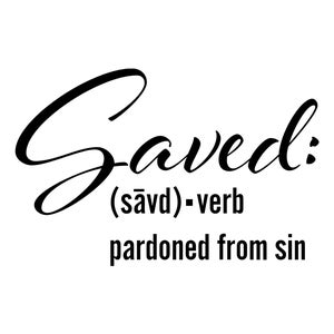 Christian Saved SVG Design: Salvation Shirt, Cricut & Sublimation (Digital Download