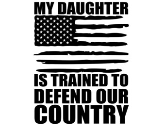 Proud Parent SVG - Daughter SVG - Military Parents SVG - Military Daughter Svg - Digital Download - Cricut - Sublimation File