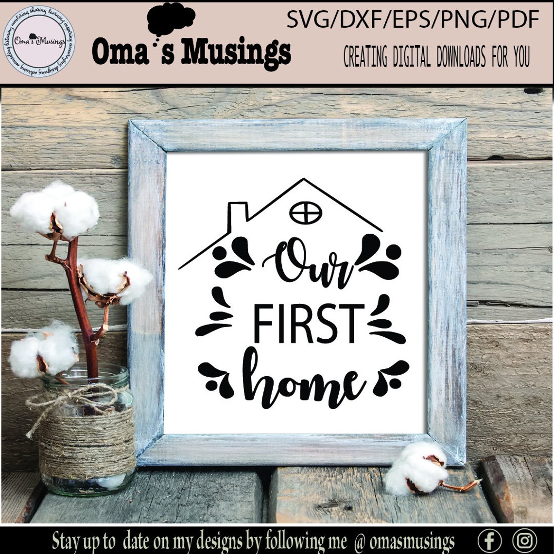 Our First Home SVG Our First Home Sign SVG First Home SVG | Etsy