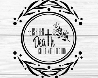 Easter SVG - Resurrection Sunday SVG - Acts 2: 24 - He Is Risen - Jesus SVG - Digital Download - Cricut - Sublimation File