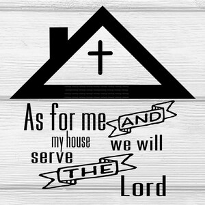 Christian Decal - Joshua 24:15 SVG - Christian Home Decor - Christian Svg - Bible Verse svg - Cricut - Sublimation File - Digital Download