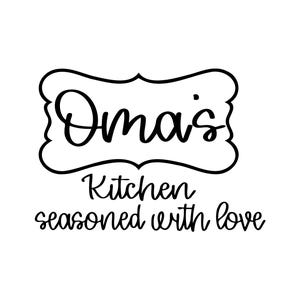 Oma&#39;s Kitchen SVG: Seasoned with Love Design (Digital Download)