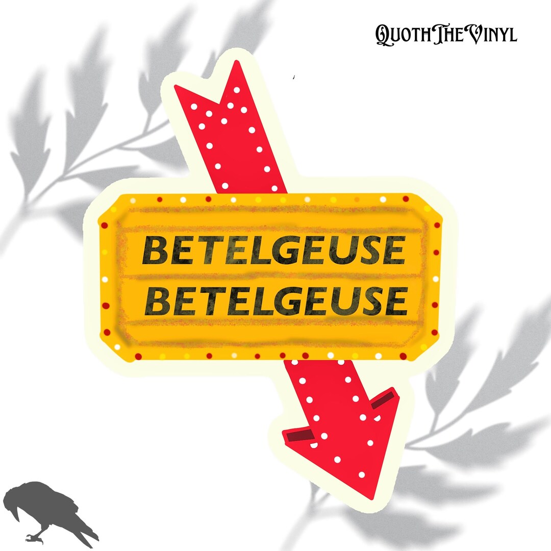 Beetlejuice Sign Sticker Betelgeuse Movie Sticker Halloween - Etsy