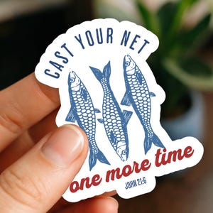 Christian Bible Verse Sticker, John 21:6 Scripture Faith Based Religious Sticker, Cast Your Net One More Time Jesus Sticker