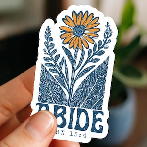 Bible Verse Sticker, Abide Christian Sticker, Floral Christian Sticker Stocking Stuffer Gift, Water Resistant Vinyl Laptop Sticker