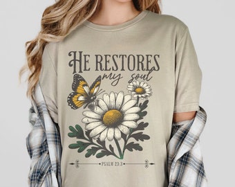 He Restores My Soul Christian T-Shirt: Boho Bella Canvas Faith Apparel