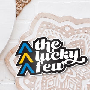The Lucky Few Down Syndrome Sticker, Down Syndrome Awareness Sticker for Water Bottle Laptop or Notebook, Trisomy 21 Down Syndrome Merch